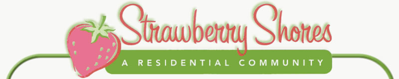Strawberry Shores  -  A Residential Community